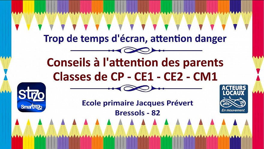 Prévention aux écrans - Conseils à l'attention des parents - école primaire Jacques Prévert de Bressols - Acteurs Locaux 82 - Tvlocale 82 première diffusion le 08-07-2024 (c'est juste un petit rappel)